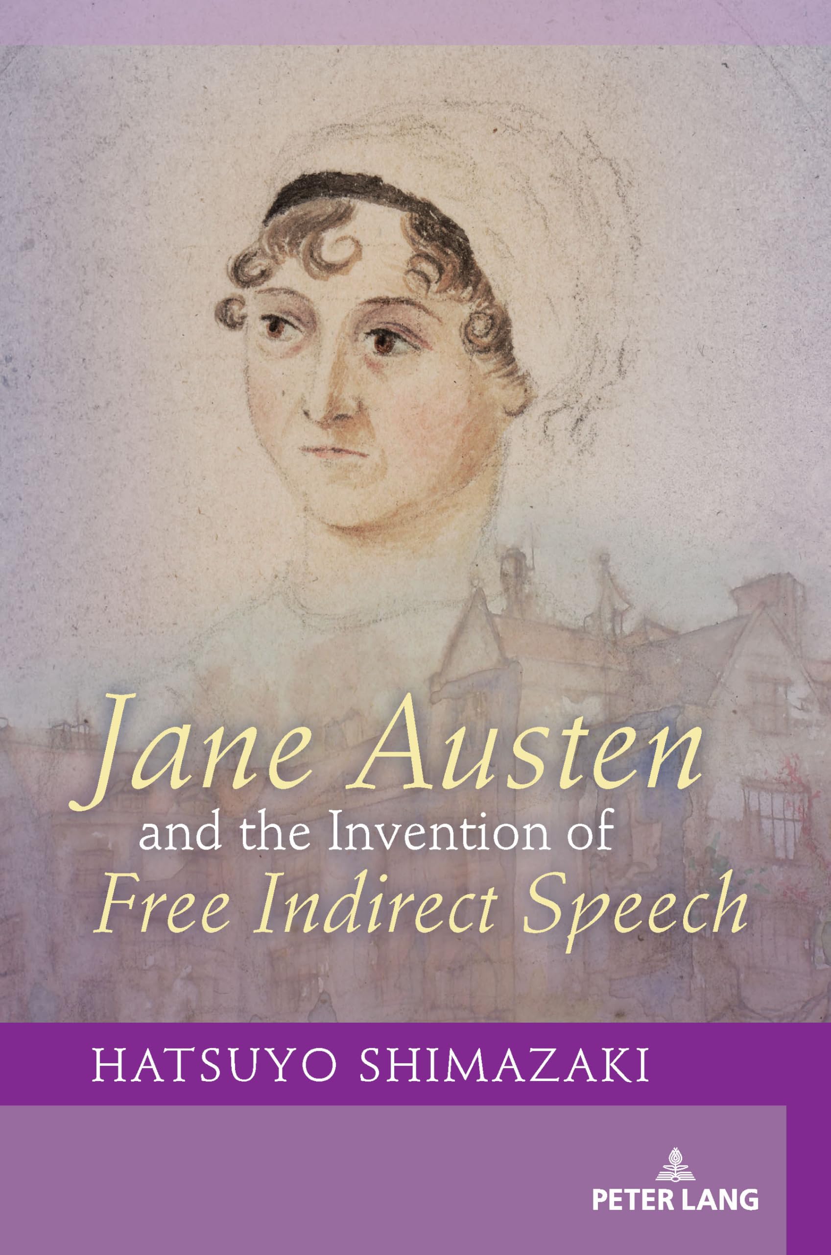 Jane Austen and the Invention of Free Indirect Speech