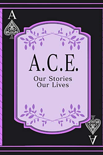 A.C.E.: Our Stories, Our Lives