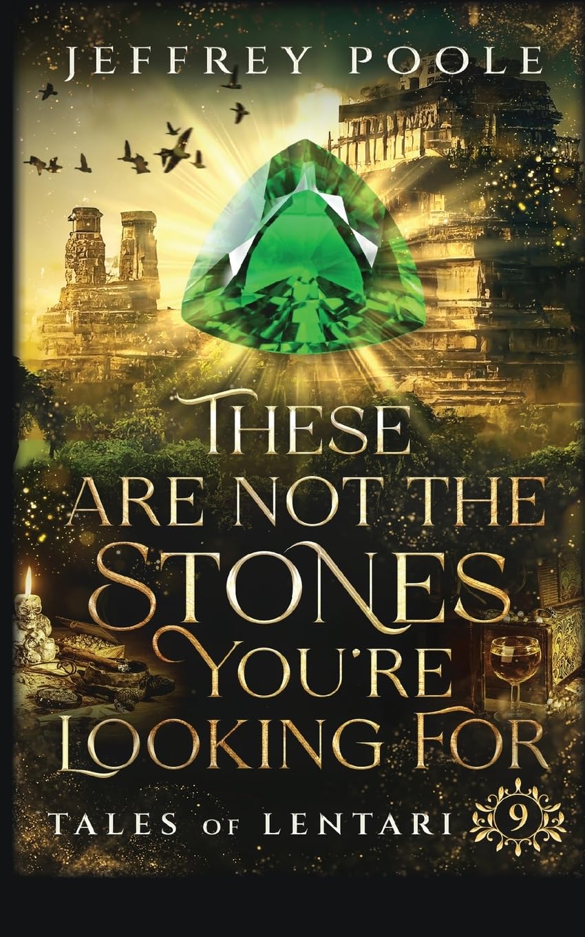 These are Not the Stones You're Looking For (Tales of Lentari, Band 9)