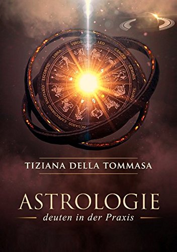 Astrologie II: Deuten in der Praxis