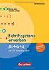 Fachdidaktik für die Grundschule: Schriftsprache erwerben (5. Auflage): Didaktik für die Grundschule. Buch