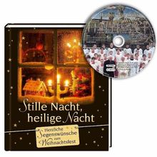 Stille Nacht, heilige Nacht: Herzliche Segenswünsche zum Weihnachtsfest inkl. CD mit Musik der Regensburger Domspatzen