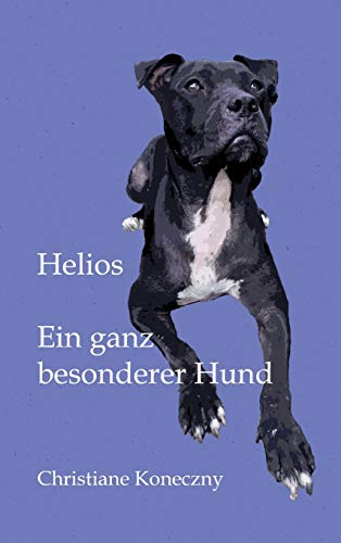 Helios: Ein ganz besonderer Hund
