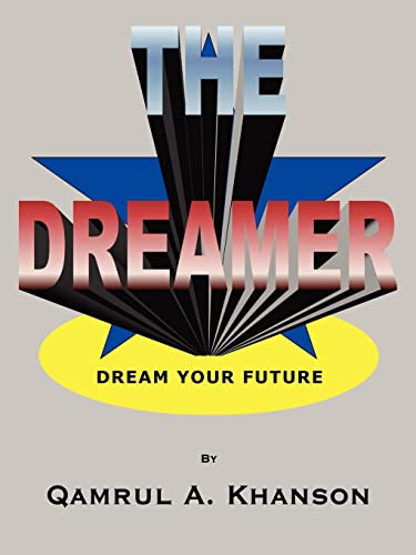 The Dreamer: Dream Your Future