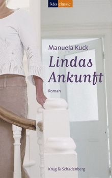 Linda Trilogie: Lindas Ankunft