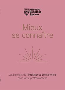 Mieux se connaître : les bienfaits de l'intelligence émotionnelle dans la vie professionnelle