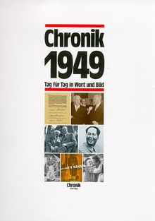 Chronik, Chronik 1949: Tag für Tag in Wort und Bild