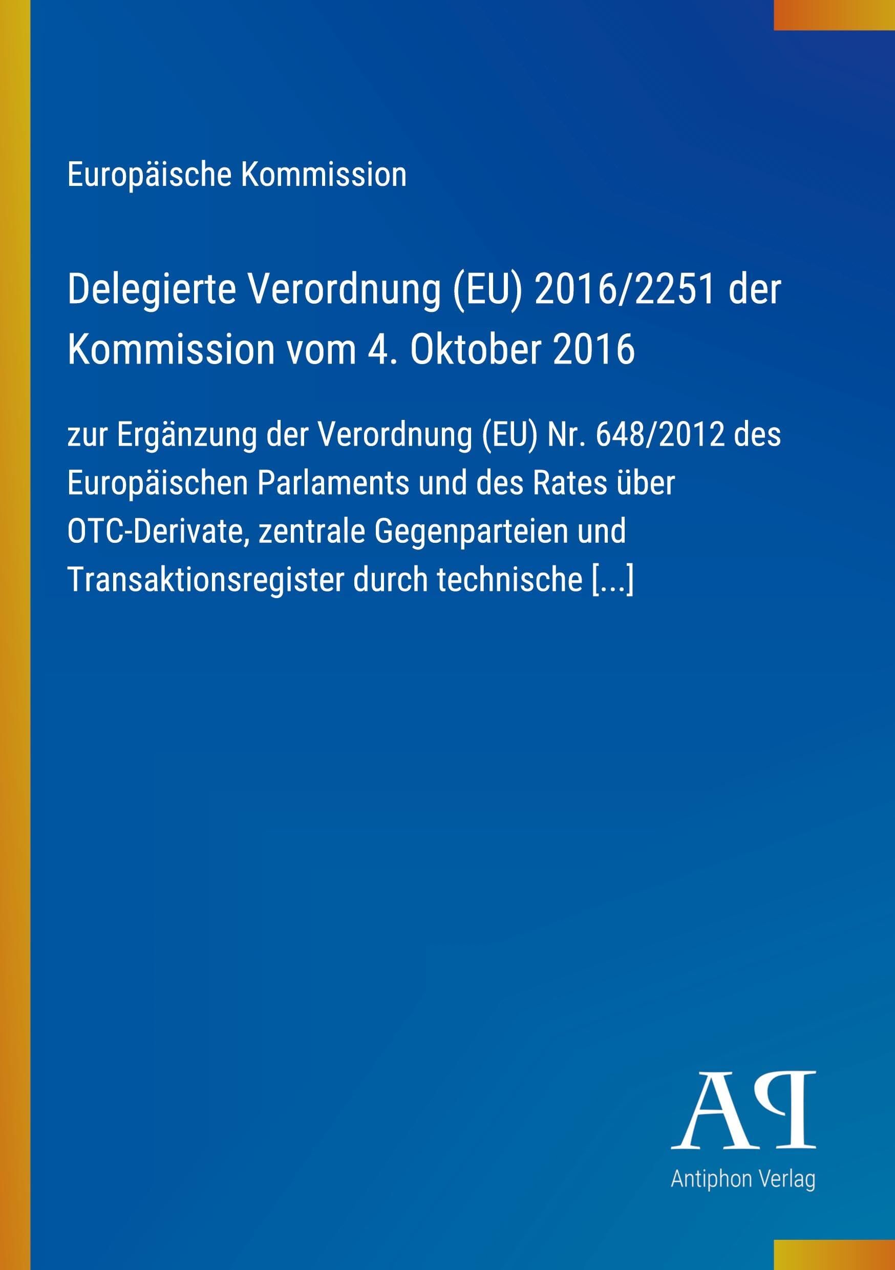 Delegierte Verordnung (EU) 2016/2251 der Kommission vom 4. Oktober 2016