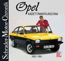 Opel Kadett /Manta /Ascona. Schrader-Motor-Chronik.