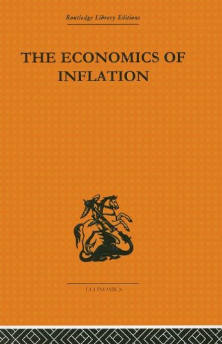 The Economics of Inflation: A Study of Currency Depreciation in Post-War Germany: A Study of Currency Depreciation in Post-war Germany, 1914-1923 (Routledge Library Editions-Economics, 84)