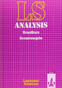 Lambacher Schweizer - Themenhefte: Lambacher-Schweizer, Analysis, Gesamtausgabe, Grundkurs: Sekundarstufe II