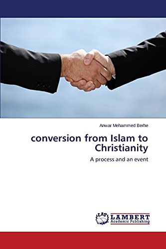 Conversion from Islam to Christianity: A process and an event