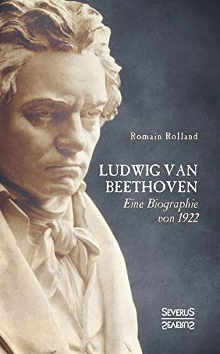 Ludwig van Beethoven: Eine Biographie von 1922