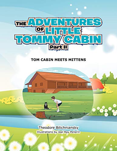 The Adventures Of Little Tommy Cabin Part II: Tom Cabin Meets Mittens