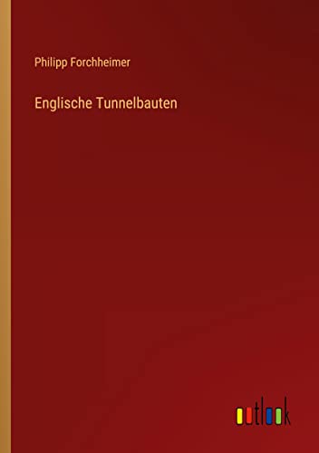 Englische Tunnelbauten