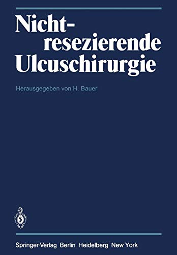 Nichtresezierende Ulcuschirurgie: Symposium anlä? lich des 65. Geburtstages von Professor Dr. Fritz Holle