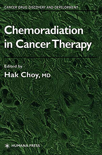 Chemoradiation in Cancer Therapy (Cancer Drug Discovery and Development)