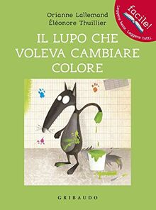 Il lupo che voleva cambiare colore