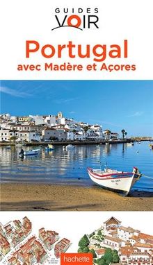 Portugal : avec Madère et Açores