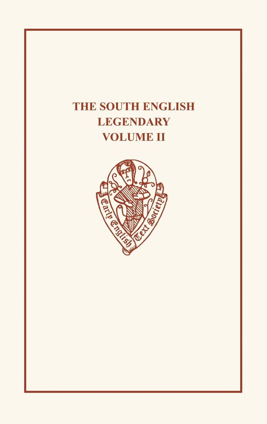 SOUTH ENGLISH LEGENDARY 2 EETSO: C 236 C (Early English Text Society Original Series, Band 236)