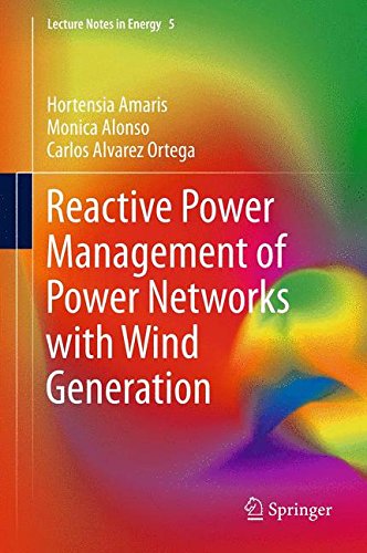 Reactive Power Management of Power Networks with Wind Generation (Lecture Notes in Energy)