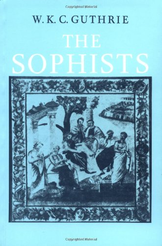 Guthrie, W. K. C. The Sophists