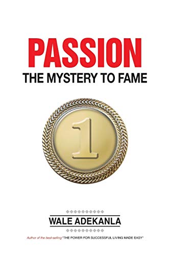 Passion: The Mystery to Fame