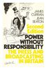 Power without Responsibility: Press and Broadcasting in Britain