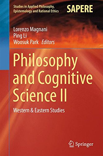Philosophy and Cognitive Science II: Western & Eastern Studies (Studies in Applied Philosophy, Epistemology and Rational Ethics)
