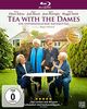 Tea with the Dames - Ein unvergesslicher Nachmittag [Blu-ray]