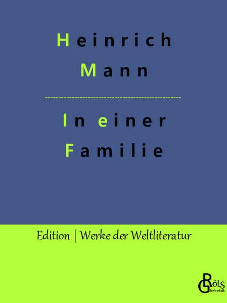 In einer Familie (Edition Werke der Weltliteratur)