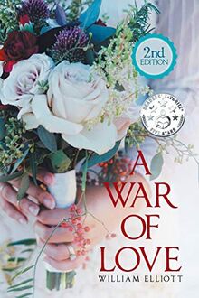 A War of Love: 2nd Edition