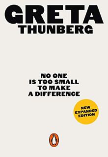 No One Is Too Small to Make a Difference (Expanded Edition)