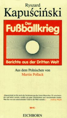 Der Fußballkrieg. Berichte aus der Dritten Welt