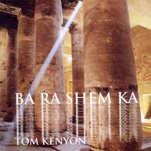 BA RA SHEM KA. Gesang an die Himmlische Seele