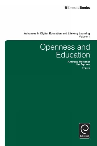 Openness and Education (Advances in Digital Education and Lifelong Learning, 1, Band 1)