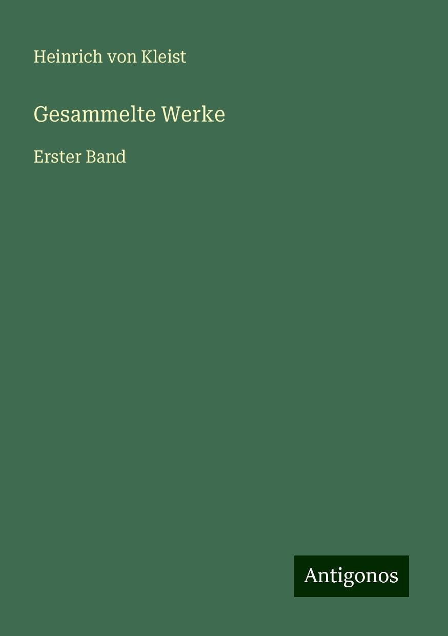 Gesammelte Werke: Erster Band