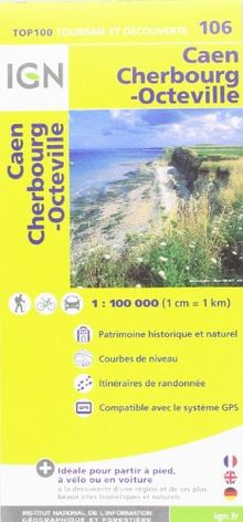 IGN 1 : 100 000 Caen Cherbourg-Octeville: Top 100 Tourisme et Découverte (Ign Map)