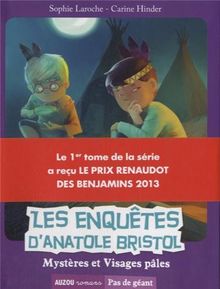 Les enquêtes d'Anatole Bristol. Mystères et visages pâles