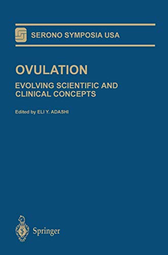 Ovulation: Evolving Scientific and Clinical Concepts (Serono Symposia USA)