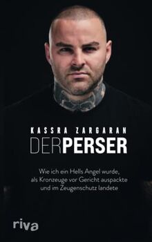 Der Perser: Wie ich ein Hells Angel wurde, als Kronzeuge vor Gericht auspackte und im Zeugenschutz landete. Exklusive Amazon-Ausgabe. Softcover