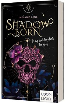 Shadowborn: Is my soul too dark for you? | Mitreißende Urban Fantasy um dämonische Wesen und eine verbotene Liebe