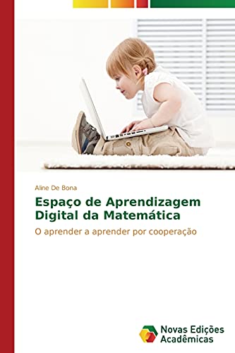 Espaço de aprendizagem digital da matemática: O aprender a aprender por cooperação