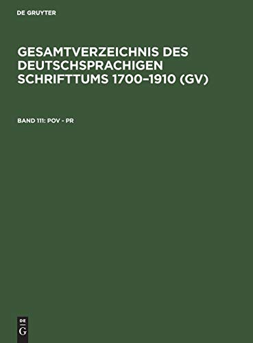Pov - Pr (Gesamtverzeichnis des deutschsprachigen Schrifttums 1700–1910 (GV))