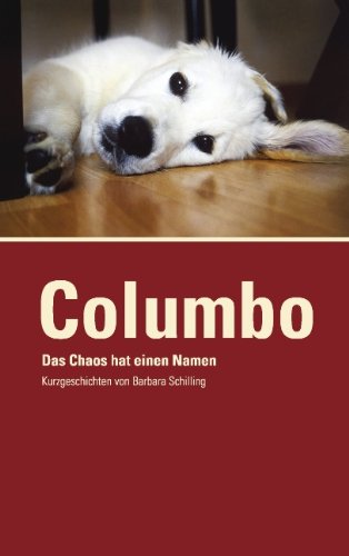 COLUMBO - Das Chaos hat einen Namen: Kurzgeschichten, Band 3