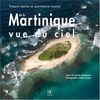 Trésors cachés et patrimoine naturel de la Martinique vue du ciel