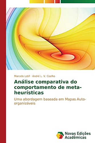 Análise comparativa do comportamento de meta-heurísticas: Uma abordagem baseada em Mapas Auto-organizáveis