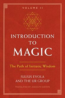 Introduction to Magic, Volume II: The Path of Initiatic Wisdom