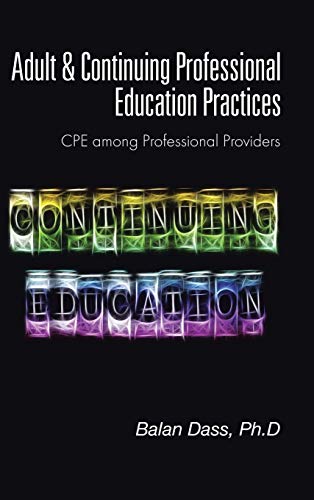 Adult & Continuing Professional Education Practices: CPE among Professional Providers