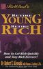 Rich Dad's Retire Young, Retire Rich: How to Get Rich Quickly and Stay Rich Forever!: How to Get Rich and Stay Rich Forever!